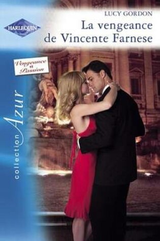 Cover of La Vengeance de Vincente Farnese (Harlequin Azur)