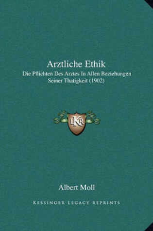 Cover of Arztliche Ethik