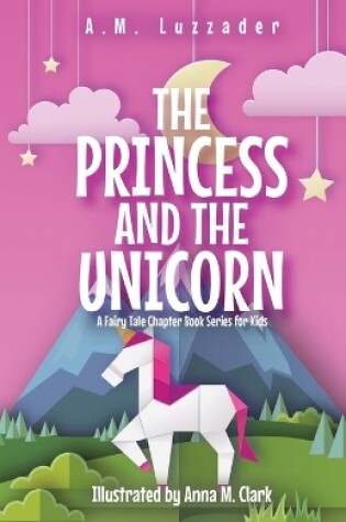 Cover of The Princess and the Unicorn