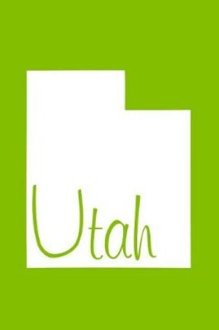 Cover of Utah - Lime Green Lined Notebook with Margins