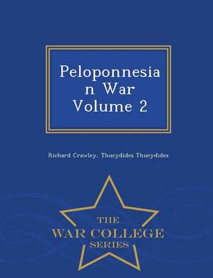 Book cover for Peloponnesian War Volume 2 - War College Series