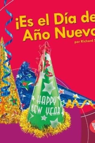 Cover of ¡Es el Día de Año Nuevo! (It's New Year's Day!)