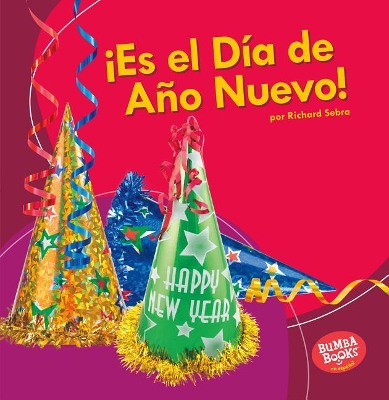 Book cover for ¡Es el Día de Año Nuevo! (It's New Year's Day!)