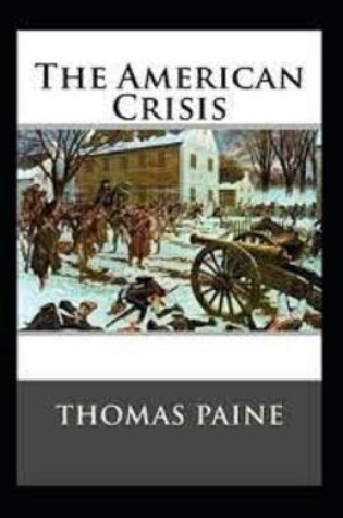 Cover of The American Crisis Original (Classic Edition Annotated) Illustrated