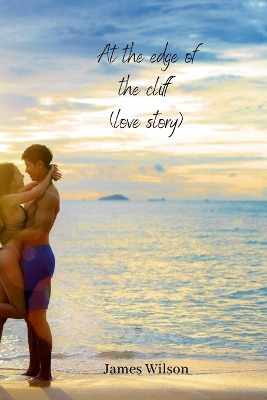 Book cover for At the edge of the cliff (love story)