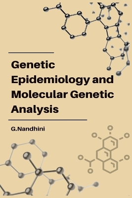 Cover of Genetic Epidemiology and Molecular Genetic Analysis