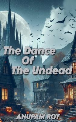 Cover of The Dance of the Undead