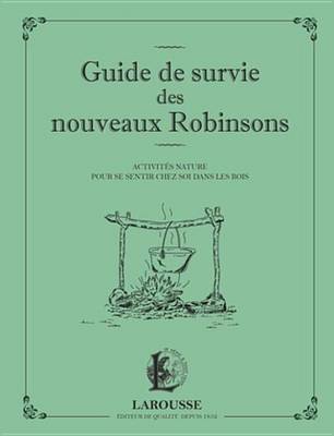 Book cover for Guide de Survie Des Nouveaux Robinsons