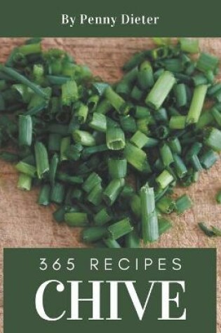 Cover of 365 Chive Recipes