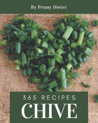 Book cover for 365 Chive Recipes