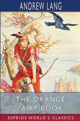 Book cover for The Orange Fairy Book (Esprios Classics)