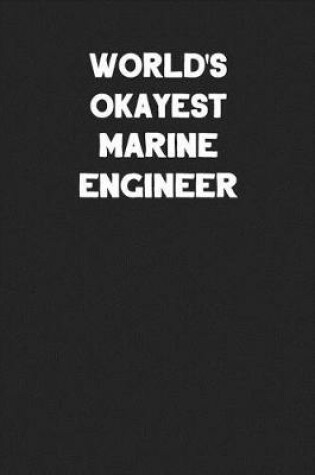 Cover of World's Okayest Marine Engineer