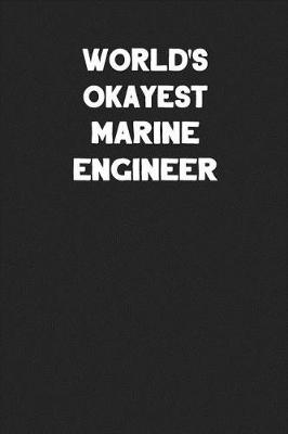 Book cover for World's Okayest Marine Engineer