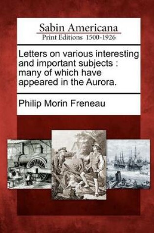 Cover of Letters on Various Interesting and Important Subjects