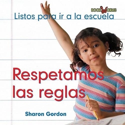 Book cover for Respetamos Las Reglas (We Follow the Rules)
