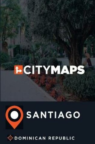 Cover of City Maps Santiago Dominican Republic