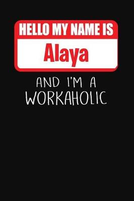 Book cover for Hello My Name Is Alaya