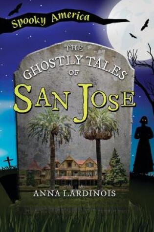 Cover of The Ghostly Tales of San Jose