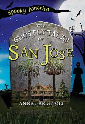 Cover of The Ghostly Tales of San Jose