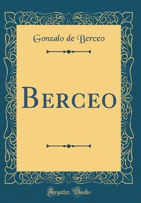 Book cover for Berceo (Classic Reprint)