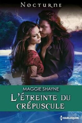 Cover of L'Etreinte Du Crepuscule