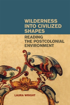 Book cover for Wilderness Into Civilized Shapes