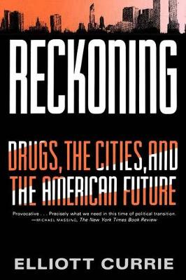 Book cover for Reckoning: Drugs, the Cities, and the American Future