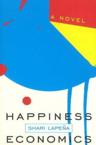Cover of Happiness Economics