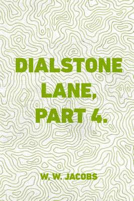 Book cover for Dialstone Lane, Part 4.