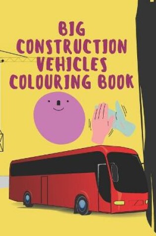 Cover of big book of construction vehicles