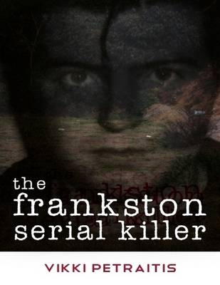 Book cover for The Frankston Serial Killer