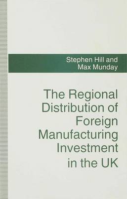 Book cover for The Regional Distribution of Foreign Manufacturing Investment in the UK