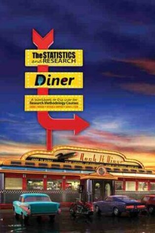 Cover of The Statistics and Research Diner: A Workbook to Dig Into for Research Methodology Courses - eBook