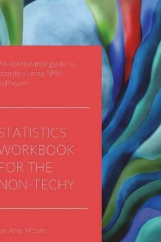Cover of Statistics Workbook for the Non-Techy