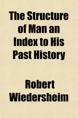 Book cover for The Structure of Man an Index to His Past History