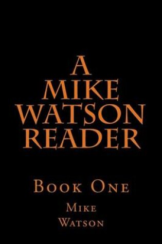 Cover of A Mike Watson Reader
