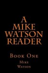 Book cover for A Mike Watson Reader