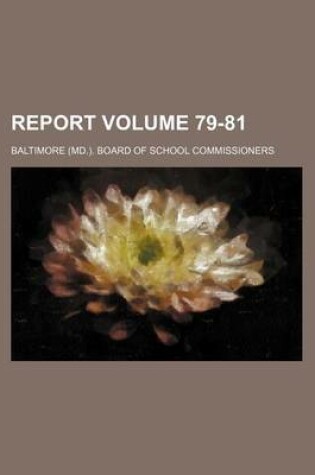 Cover of Report Volume 79-81