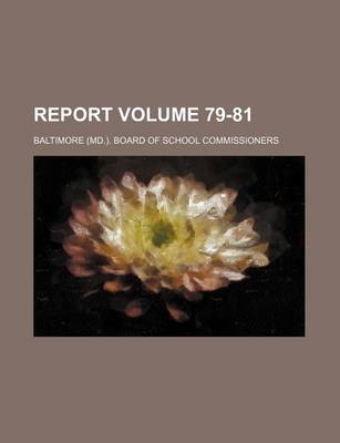 Book cover for Report Volume 79-81