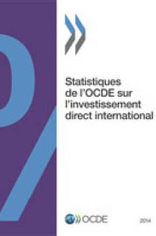 Cover of Statistiques de L'Ocde Sur L'Investissement Direct International 2014