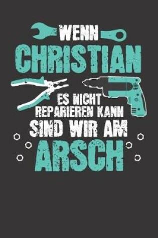 Cover of Wenn CHRISTIAN es nicht reparieren kann