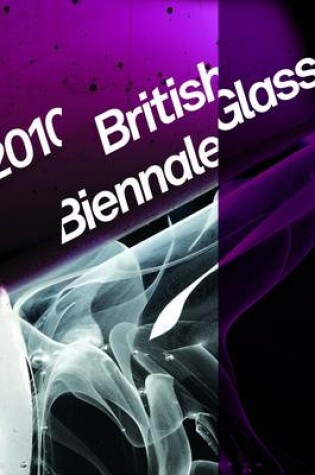 Cover of British Glass Biennale 2010