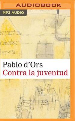 Book cover for Contra La Juventud (Narración En Castellano)