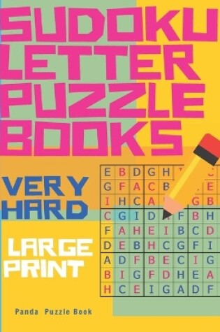 Cover of Sudoku Letter Puzzle Books - Very Hard - Large Print