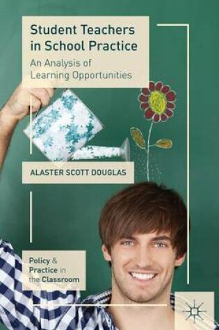 Cover of Student Teachers in School Practice