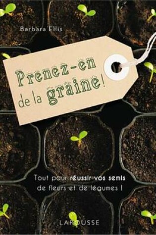 Cover of Prenez-En de La Graine !