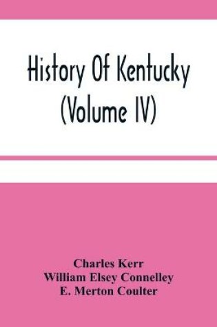 Cover of History Of Kentucky (Volume Iv)