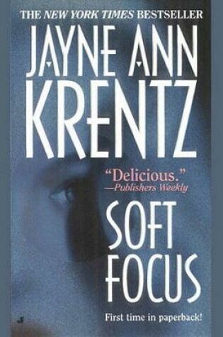 Cover of Soft Focus