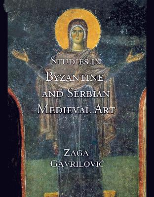 Cover of Studies in Byzantine and Serbian Medieval Art