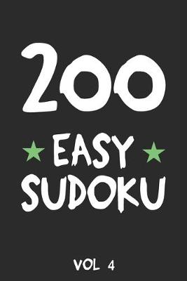 Book cover for 200 Easy Sudoku Vol 4